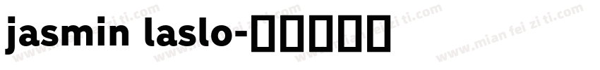 jasmin laslo字体转换